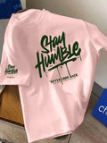 Stay Humble Cotton Tee